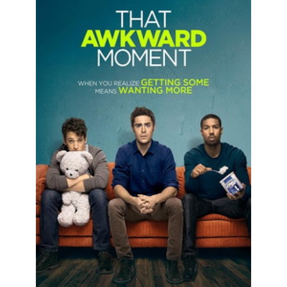 [英] 約會進行時 (That Awkward Moment) (2013)