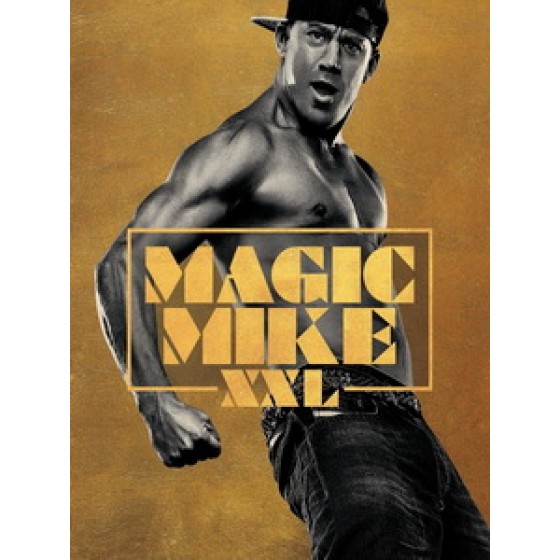 [英] 舞力麥克 - 尺度極限 XXL (Magic Mike XXL) (2015)[台版]