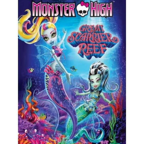 [英] 精靈高中 - 恐怖大堡礁 (Monster High - Great Scarrier Reef) (2016)