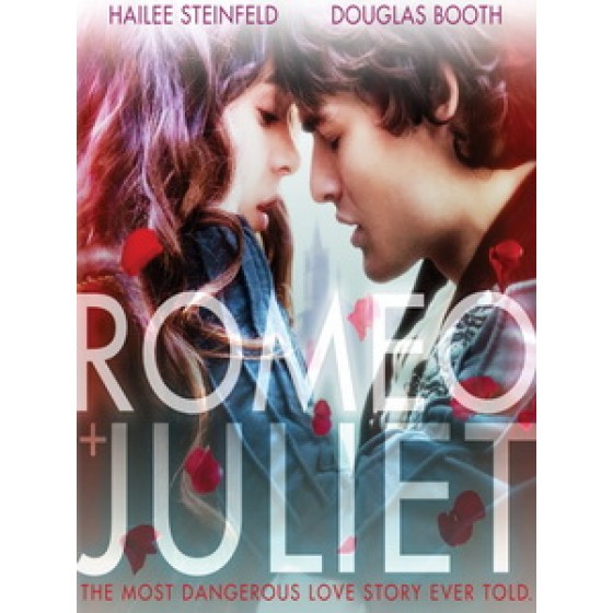 [英] 羅密歐與茱麗葉 (Romeo and Juliet) (2013)