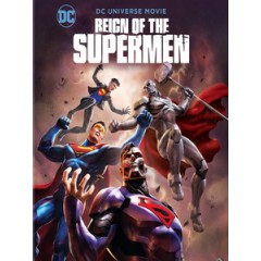 [英] 超人王朝 (Reign of the Supermen) (2019)