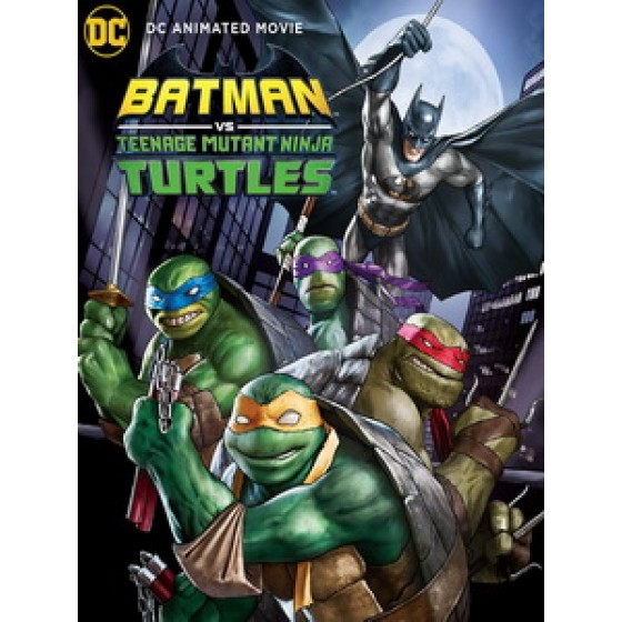 [英] 蝙蝠俠VS忍者龜 (Batman vs. Teenage Mutant Ninja Turtles) (2019)[台版字幕]