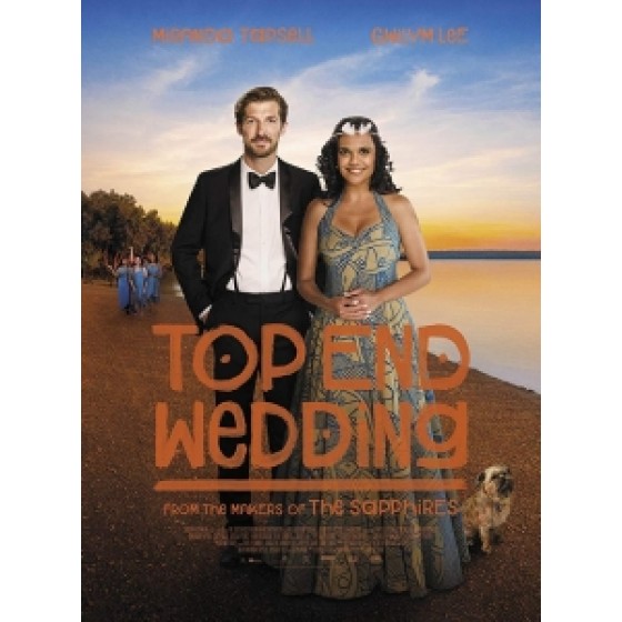 [英] 無上婚宴 (Top End Wedding) (2019)