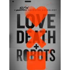 [英] 愛x死x機器人 (Love Death and Robots) (2019)[台版字幕]