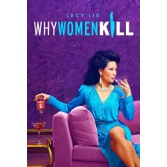 [英] 致命女人 第一季（Why Women Kill S01)(2019)