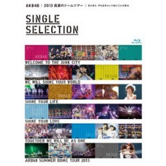 AKB48 - 2013 真夏のドームツアー Single Selection [Disc *2]