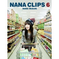 水樹奈奈 - NANA CLIPS 6