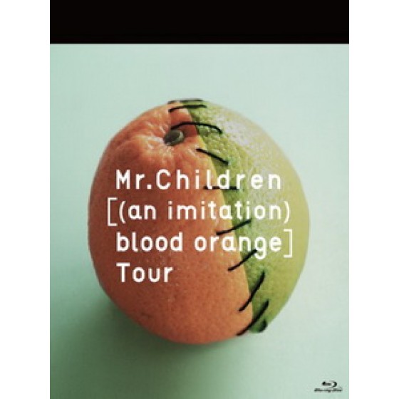 Mr.Children - [(an imitation) blood orange] Tour 演唱會