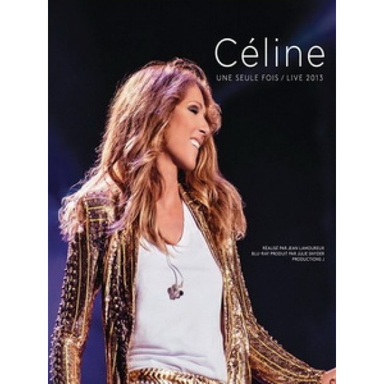 席琳狄翁(Celine Dion) - Une Seule Fois / Live 2013 演唱會