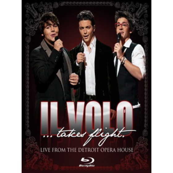 美聲少年(Il Volo) - Takes Flight Live From The Detroit Opera House 演唱會