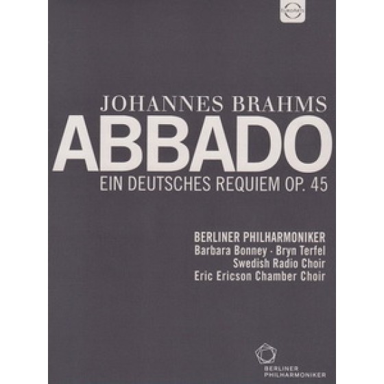 阿巴多(Claudio Abbado)-Johannes Brahms - Ein deutsches Requiem OP.45音樂會