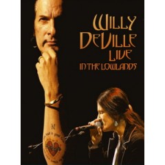 威利迪威勒(Willy DeVille) - Live In The Lowlands 演唱會