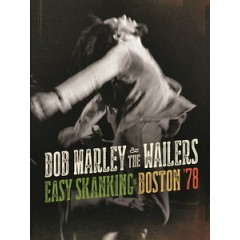 巴布馬利與痛哭者(Bob Marley & The Wailers) - Easy Skanking In Boston '78 演唱會