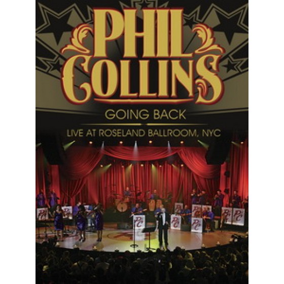 菲爾柯林斯(Phil Collins) - Going Back Live At Roseland Ballroom, NYC 演唱會