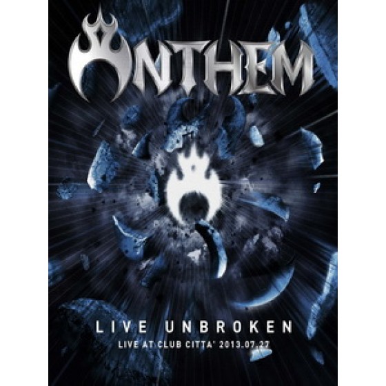 ANTHEM - LIVE UNBROKEN Live at Club Citta' 2013.07.27 演唱會