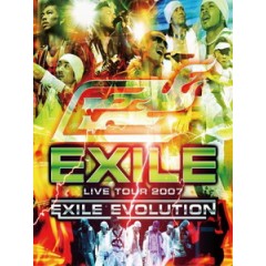 放浪兄弟(Exile) - Live Tour 2007 Exile Evolution 演唱會