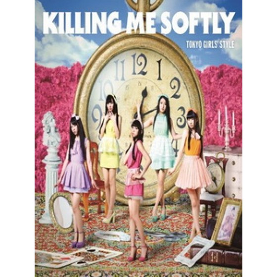 東京女子流 - Killing Me Softly 專輯藍光特典