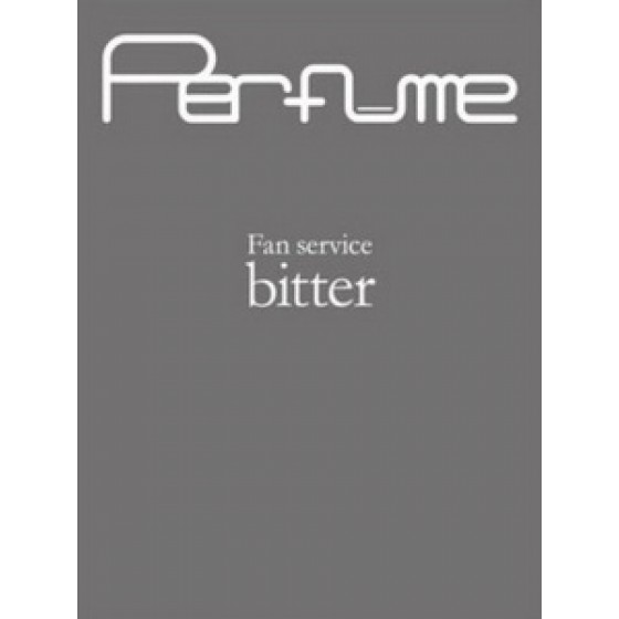 Perfume - Fan Service bitter 演唱會