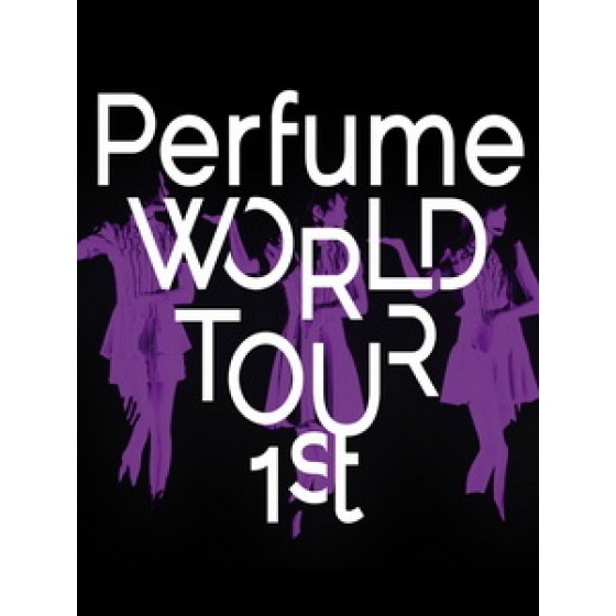 Perfume - World Tour 1st 演唱會