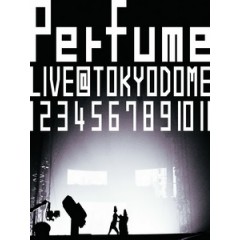 Perfume-LIVE@Tokyo Dome『 1 2 3 4 5 6 7 8 9 10 11』演唱會