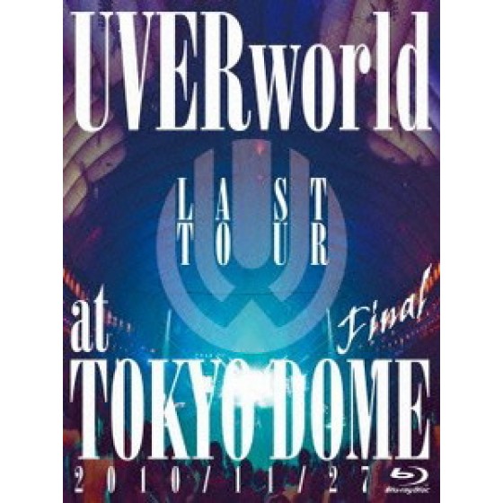 UVERworld - Last Tour Final at Tokyo Dome 演唱會