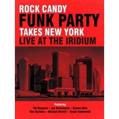 Rock Candy Funk Party - Takes New York Live at the Iridium 演唱會