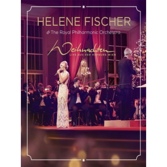 費莎(Helene Fischer) - Weihnachten Live aus der Hofburg Wien 演唱會