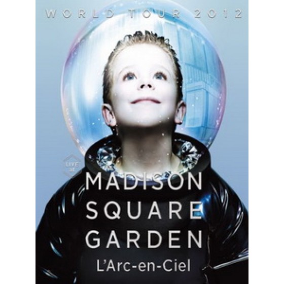 彩虹樂團(L'Arc~en~Ciel) - World Tour 2012 Live at Madison Square Garden 演唱會