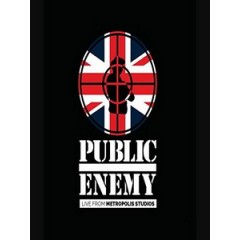 全民公敵(Public Enemy) - Live From Metropolis Studios 演唱會