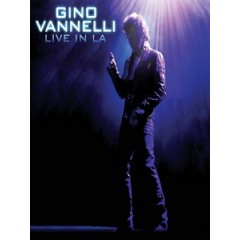 吉諾凡尼利(Gino Vannelli) - Live in LA 演唱會