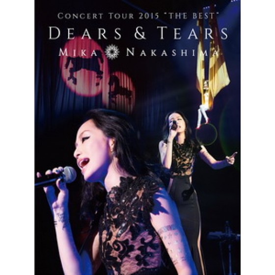 中島美嘉 - Concert Tour 2015 "The Best" Dears & Tears 演唱會