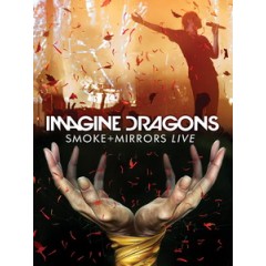 謎幻樂團(Imagine Dragons) - Smoke + Mirrors Live 演唱會