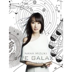 水樹奈奈 - Live Galaxy -Genesis- 演唱會 [Disc*2]