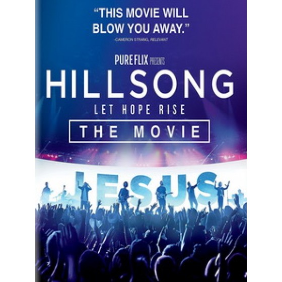 新頌聯合敬拜樂團(Hillsong United) - Hillsong Let Hope Rise 音樂電影