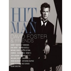 大衛佛斯特(David Foster) - Hit Man: David Foster & Friends 演唱會