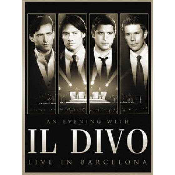 美聲男伶(IL DIVO) - An Evening With IL DIVO Live In Barcelona 演唱會