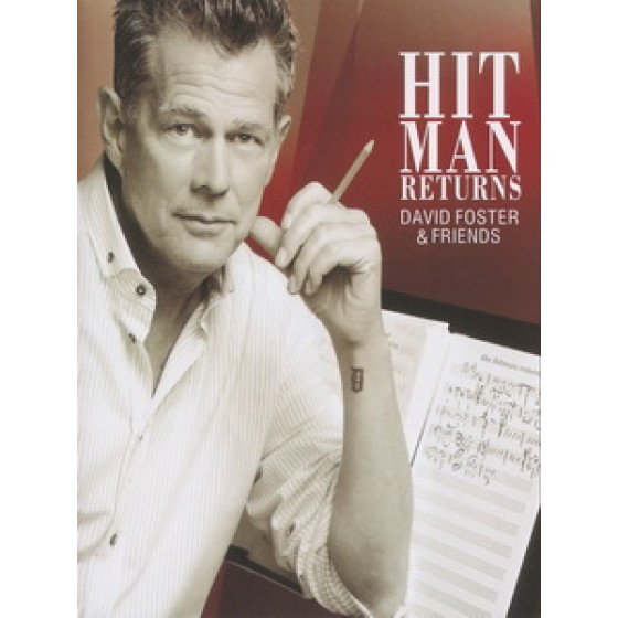 大衛佛斯特(David Foster) - Hit Man Returns - David Foster And Friends 演唱會