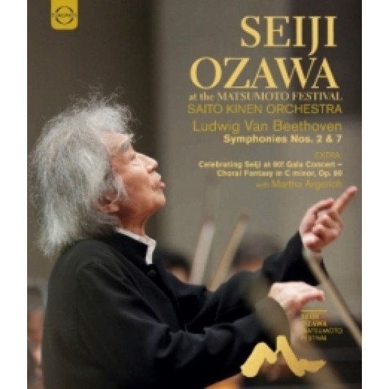 小澤征爾在小澤征爾松本音樂節 齋藤紀念管弦樂團 (Seiji Ozawa Matsumoto Festival - Beethoven Symphonies Nos. 2 & 7 & Bonus: Beethoven Choral Fantasie)