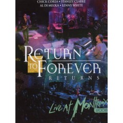 回到永恆樂團(Return to Forever) - Returns - Live at Montreux 2008 演唱會