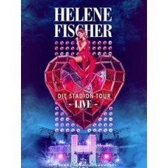 海蓮娜費雪-體育場巡迴演唱現場（Helene Fischer-Live-Die Stadion-Tour)