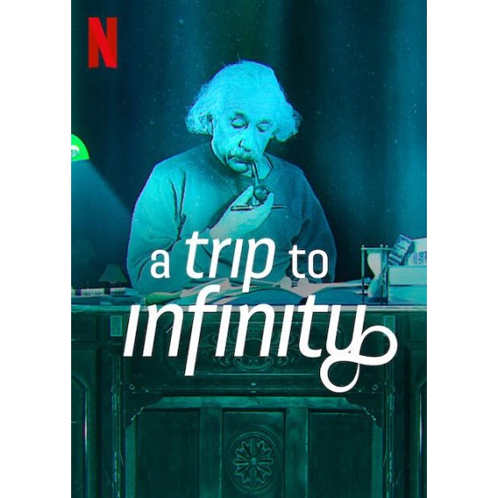 [英] 無限旅程 A Trip to Infinity (2022)