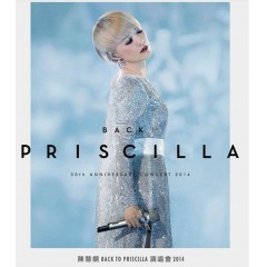 2014陈慧娴Back to Priscilla 30周年演唱会 + 保留全部花絮