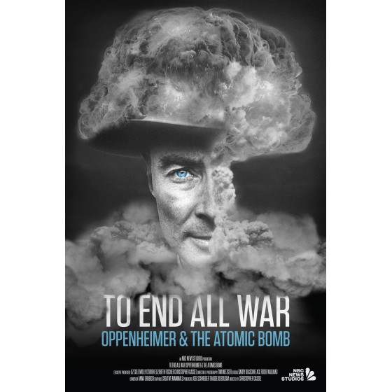 [英] 終結一切戰爭：奧本海默和原子彈 To End All War Oppenheimer and the Atomic Bomb (2023)