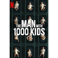 [英] 生育騙局 / 千子之父：捐精狂奇案 The Man with 1000 Kids (2024)