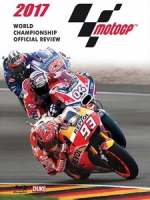 世界摩托車錦標賽 2017 官方紀錄 (MotoGP 2017 Official Review)